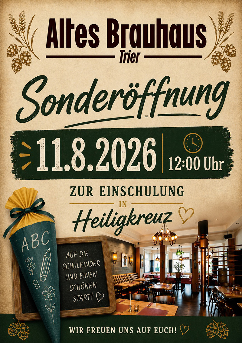 Einschulung Sonderöffnung Brauhaus Trier 2026 Einschulung Sonderöffnung Brauhaus Trier 2026